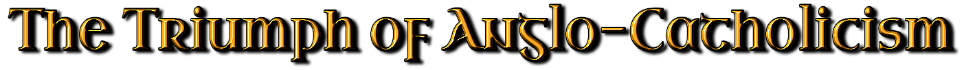 Triumph+of+ANGLO-CATHOLICISM+-+Peter+Crawford+-+Holy+Cross+-+Ramsgate.png